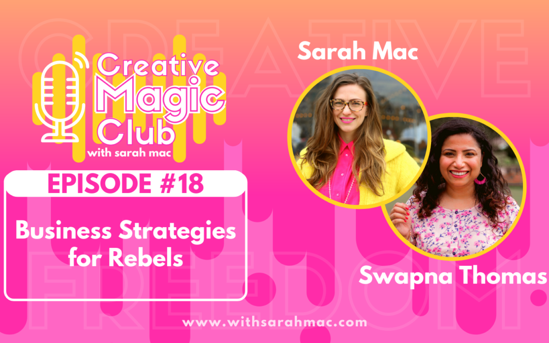 Creative Magic Club | Episode 18: Business Strategies for Rebels